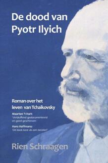 De dood van Pyotr Ilyich -  Rien Schraagen (ISBN: 9789403848488)