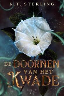 De Doornen van het Kwade -  K.T. Sterling (ISBN: 9789464945256)