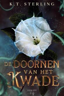 De Doornen van het Kwade -  K.T. Sterling (ISBN: 9789464945263)