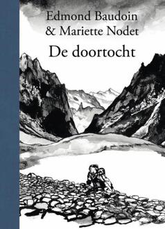 De doortocht -  Edmond Baudoin, Mariette Nodet (ISBN: 9789089883193)