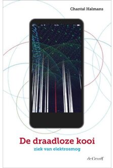 De draadloze kooi - Boek Chantal Halmans (9077024832)