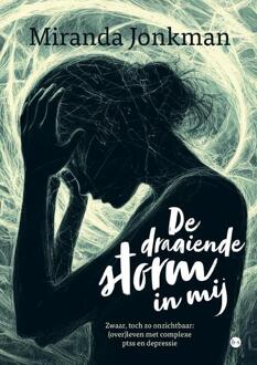 De draaiende storm in mij -  Miranda Jonkman (ISBN: 9789465099064)