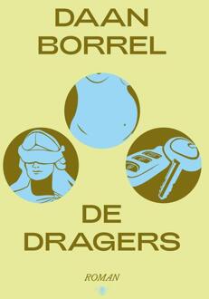 De dragers -  Daan Borrel (ISBN: 9789403133485)