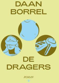 De dragers -  Daan Borrel (ISBN: 9789403195018)