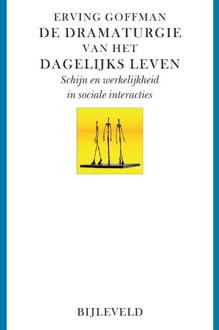 De dramaturgie van het dagelijks leven - (ISBN:9789061314615)