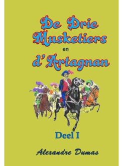 De Drie Musketiers en D'Artagnan / deel I - Boek Alexandre Dumas (9492228688)