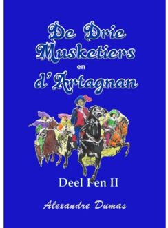De drie musketiers en D'Artagnan / deel I en II - Boek Alexandre Dumas (9492228815)