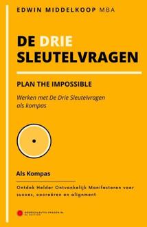 De Drie Sleutelvragen als kompas -  Mba Edwin Middelkoop (ISBN: 9789465384290)