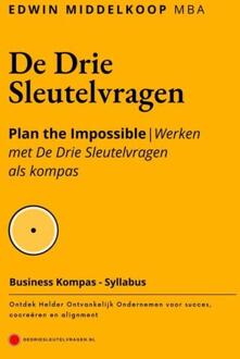 De Drie Sleutelvragen - Business Kompas -  Mba Edwin Middelkoop (ISBN: 9789465383989)