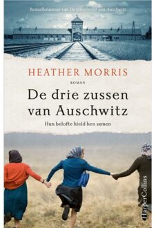 De Drie Zussen Van Auschwitz - Heather Morris