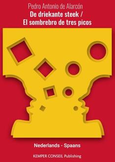 De Driekante Steek - El Sombrero De Tres Picos - Tweetalig - Pedro Antonio de Alarcon
