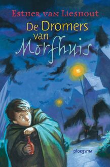 De dromers van Morfhuis - eBook Esther van Lieshout (9021666936)