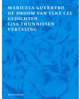 De Droom Van Elke Cel - Maricela Guerrero