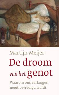 De droom van het genot -  Martijn Meijer (ISBN: 9789025912581)
