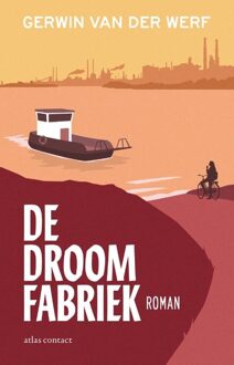 De droomfabriek -  Gerwin van der Werf (ISBN: 9789025477608)