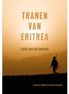 De Droomvallei Tranen Van Eritrea - Laurence Bollen