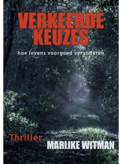 De Droomvallei Verkeerde keuzes