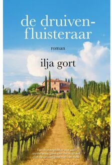 De Druivenfluisteraar - Ilja Gort