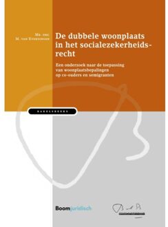 De Dubbele Woonplaats In Het Socialezekerheidsrech T - Bakelsinstituut - M. van Everdingen