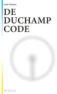 De Duchampcode - Ludo Menten