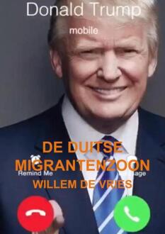 De Duitse migrantenzoon -  Willem de Vries (ISBN: 9789465315584)