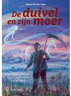De duivel en zijn moer - Boek Harm van der Veen (946258236X)