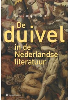 De Duivel In De Nederlandse Literatuur - Bas Jongenelen