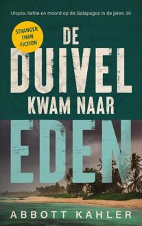 De duivel kwam naar Eden -  Abbott Kahler (ISBN: 9789023962861)