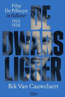 De dwarsligger -  Rik van Cauwelaert (ISBN: 9789022341421)
