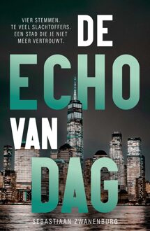 De echo van dag - Seabstiaan Zwanenburg - ebook