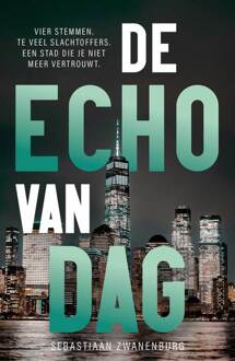 De echo van dag -  Seabstiaan Zwanenburg (ISBN: 9789083294940)