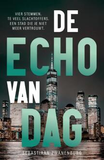 De echo van dag -  Sebastiaan Zwanenburg (ISBN: 9789083294933)