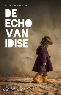 De echo van Idise -  Sietske Scholten (ISBN: 9789492270443)