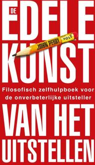 De edele kunst van het uitstellen - John Perry - ebook