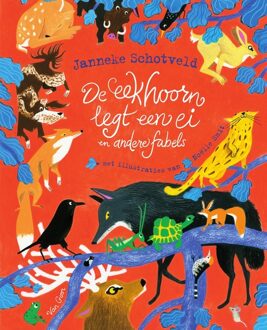 De eekhoorn legt een ei - Janneke Schotveld - ebook