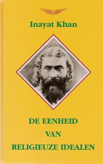 De eenheid van religieuze idealen - Boek Hazrat Inayat Khan (9073207487)