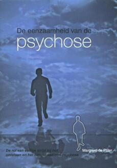 De eenzaamheid van de psychose - Boek Margreet de Pater (9088501122)