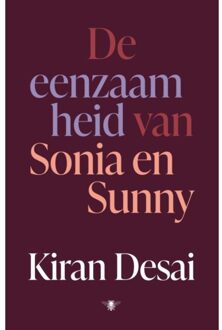De Eenzaamheid Van Sonia En Sunny - Kiran Desai