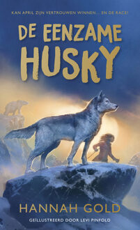 De eenzame husky -  Hannah Gold (ISBN: 9789062227051)