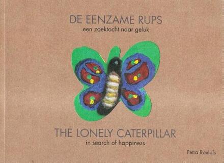 De eenzame rups - Boek Petra Roelofs (9072475569)