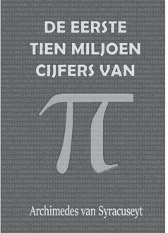 De Eerste 10 Miljoen Cijfers Van - Archimedes van Syracuse