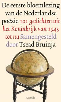 De eerste bloemlezing van de Nederlandse poëzie -  Tsead Bruinja (ISBN: 9789021477640)