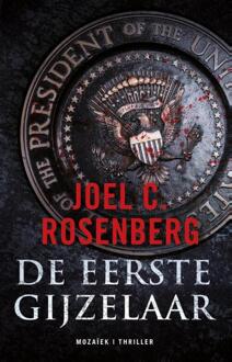 De eerste gijzelaar - Boek Joel C. Rosenberg (902399681X)