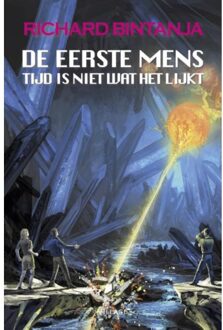 De eerste mens 3 - Tijd is niet wat het lijkt - Boek Richard Bintanja (9461852185)