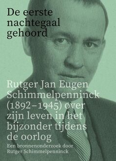 De eerste nachtegaal gehoord -  Rutger Schimmelpenninck (ISBN: 9789464551570)