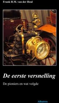 De eerste versnelling -  Frank van der Heul (ISBN: 9789490495275)