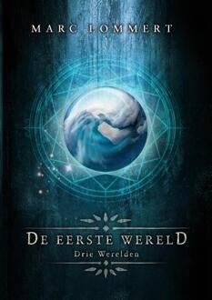 De eerste wereld - Boek Marc Lommert (9492115549)