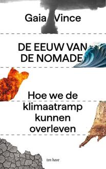 De eeuw van de nomade -  Gaia Vince (ISBN: 9789025913434)