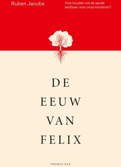 De eeuw van Felix - Ruben Jacobs - ebook