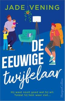 De eeuwige twijfelaar -  Jade Vening (ISBN: 9789402719345)
